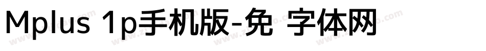 Mplus 1p手机版字体转换